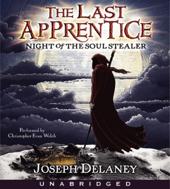 Last Apprentice: Night of the Soul Stealer (Book 3), Joseph Delaney