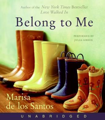 Belong to Me: A Novel, Marisa De los Santos