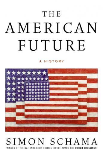 American Future, Simon Schama