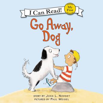 Download Go Away, Dog by Joan L. Nodset