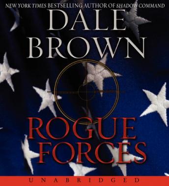 Rogue Forces, Dale Brown