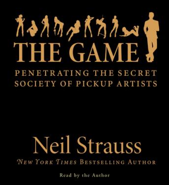 Game, Audio book by Neil Strauss