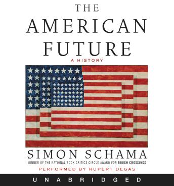 American Future, Audio book by Simon Schama
