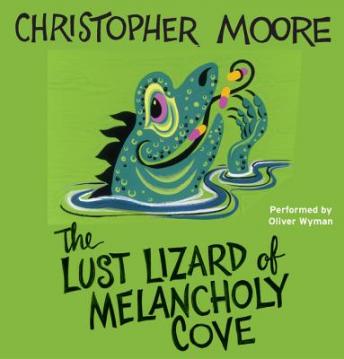 The Lust Lizard of Melancholy Cove