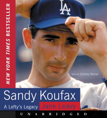 Download Sandy Koufax by Jane Leavy