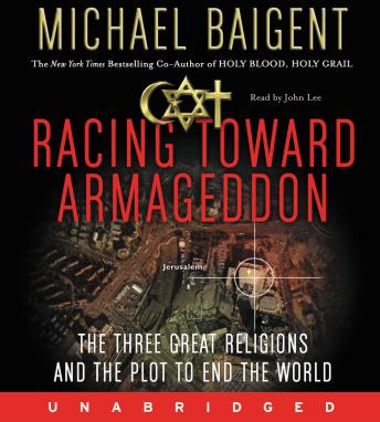Download Racing Toward Armageddon by Michael Baigent