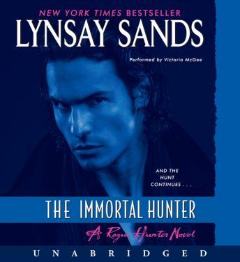 Immortal Hunter: A Rogue Hunter Novel, Lynsay Sands