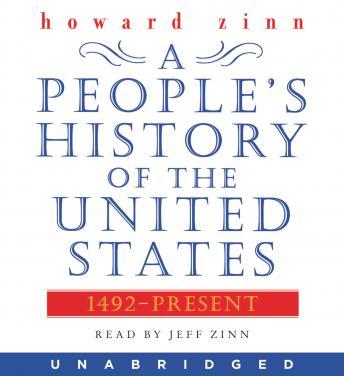 People's History of the United States, Audio book by Howard Zinn