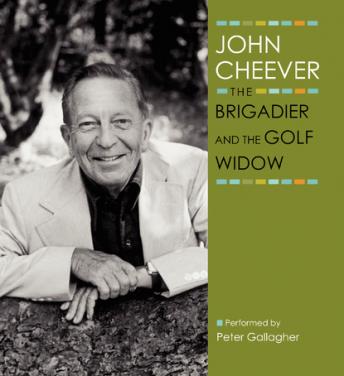 Brigadier and the Golf Widow, John Cheever