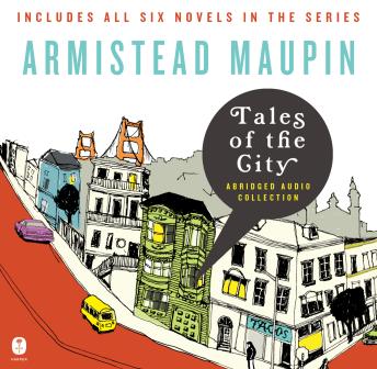 Tales of the City Audio Collection: Tales of the City, Books 1-6