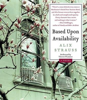 Based Upon Availability: A Novel, Alix Strauss