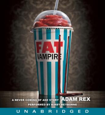 Fat Vampire: A Never Coming of Age Story sample.
