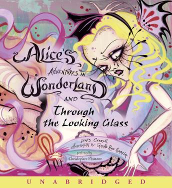 Alice's Adventures in Wonderland and Through the Looking Glass, Audio book by Lewis Carroll