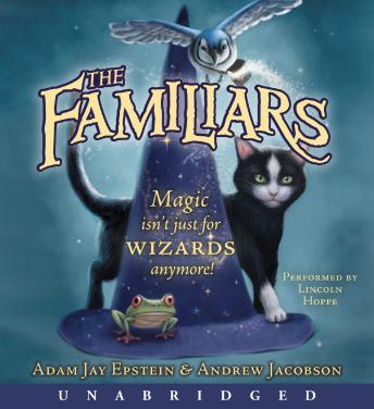 Familiars, Audio book by Adam Jay Epstein, Andrew Jacobson