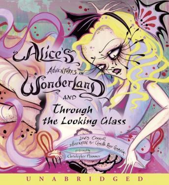 Alice's Adventures in Wonderland and Through the Looking Glass, Lewis Carroll