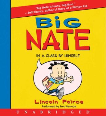 listen Big Nate: In a Class by Himself By Lincoln Peirce Audiobooks Listen Big Nate: In a Class by Himself By Lincoln Peirce Audiobook audiobook