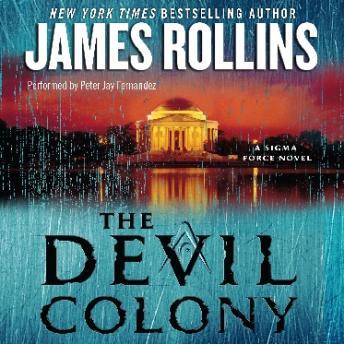 Devil Colony: A Sigma Force Novel, James Rollins