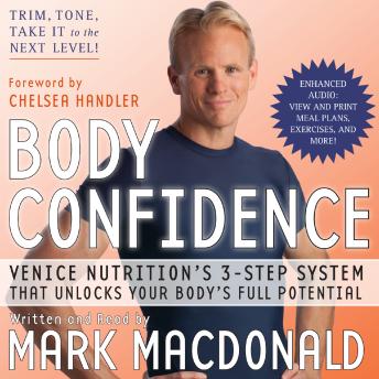 Body Confidence: Venice Nutrition's 3 Step System That Unlocks Your Body's Full Potential