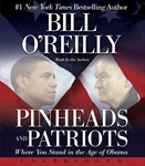 Pinheads and Patriots: Where You Stand in the Age of Obama, Bill O'Reilly