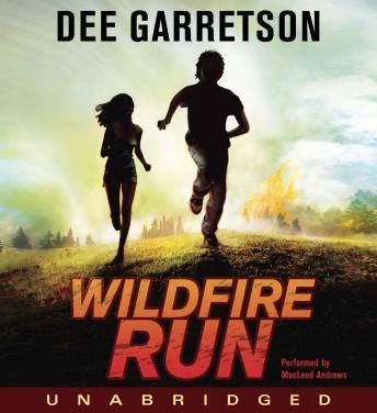 Wildfire Run, Dee Garretson