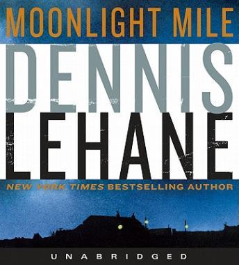 Moonlight Mile, Dennis Lehane
