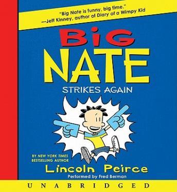 Listen Big Nate Strikes Again By Lincoln Peirce Audiobook audiobook