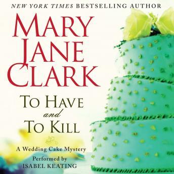 To Have and to Kill, Mary Jane Clark