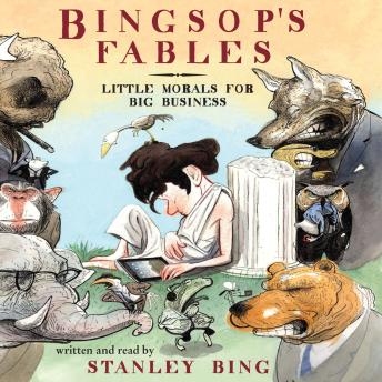 Download Bingsop's Fables by Stanley Bing