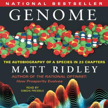 Genome: The Autobiography of a Species In 23 Chapters, Audio book by Matt Ridley