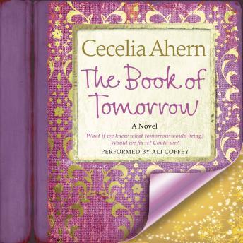 Book of Tomorrow: A Novel, Cecelia Ahern