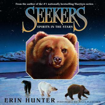 Seekers #6: Spirits in the Stars, Erin Hunter