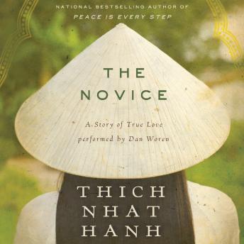Novice: A Story of True Love, Thich Nhat Hanh