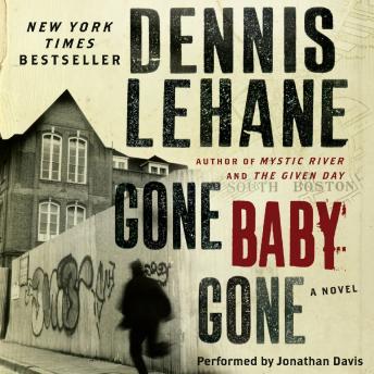 Gone, Baby, Gone: A Novel, Dennis Lehane