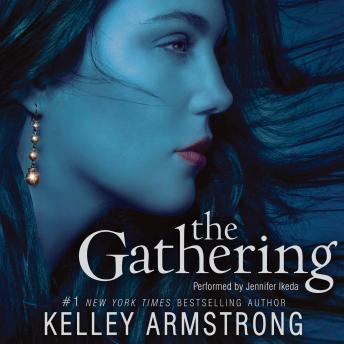 Listen The Gathering By Kelley Armstrong Audiobook audiobook