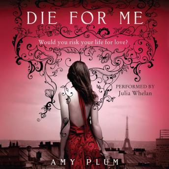 Listen Die For Me By Amy Plum Audiobook audiobook