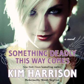 Something Deadly This Way Comes, Kim Harrison