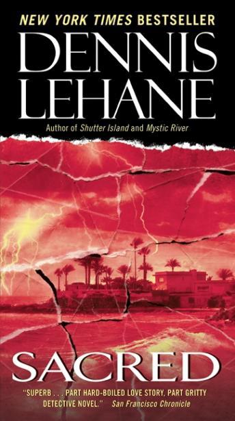 Sacred: A Novel, Dennis Lehane