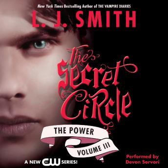 Secret Circle Vol III: The Power, L. J. Smith
