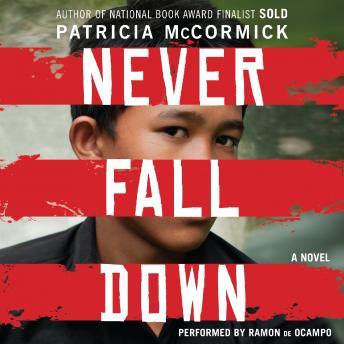 Never Fall Down: A Boy Soldier's Story of Survival, Patricia McCormick