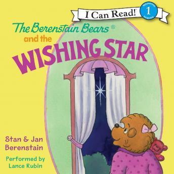 Berenstain Bears and the Wishing Star, Audio book by Stan Berenstain, Jan Berenstain