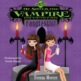 My Sister the Vampire #2: Fangtastic!