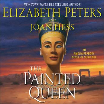 Painted Queen: An Amelia Peabody Novel of Suspense, Audio book by Elizabeth Peters, Joan Hess