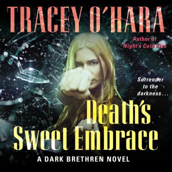 Death's Sweet Embrace: A Dark Brethren Novel