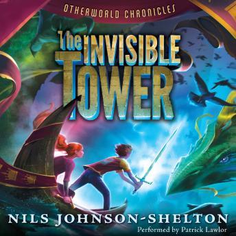 Download Otherworld Chronicles: The Invisible Tower by Nils Johnson-Shelton