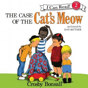 Case of the Cat's Meow, Audio book by Crosby Bonsall