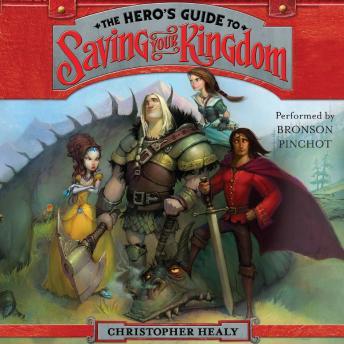 Listen The Hero's Guide to Saving Your Kingdom By Christopher Healy Audiobook audiobook