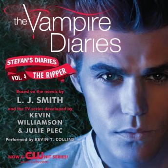 Vampire Diaries: Stefan's Diaries #4: The Ripper, Audio book by L. J. Smith, Kevin Williamson & Julie Plec