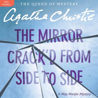 Get Best Audiobooks Suspense The Mirror Crack'd from Side to Side: A Miss Marple Mystery by Agatha Christie Audiobook Free Download Suspense free audiobooks and podcast