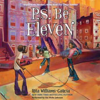 Listen P.S. Be Eleven By Rita Williams-Garcia Audiobook audiobook