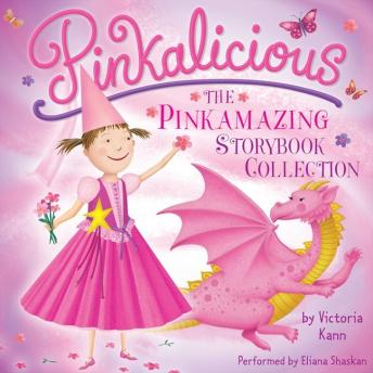 Download Pinkalicious: The Pinkamazing Storybook Collection by Victoria Kann